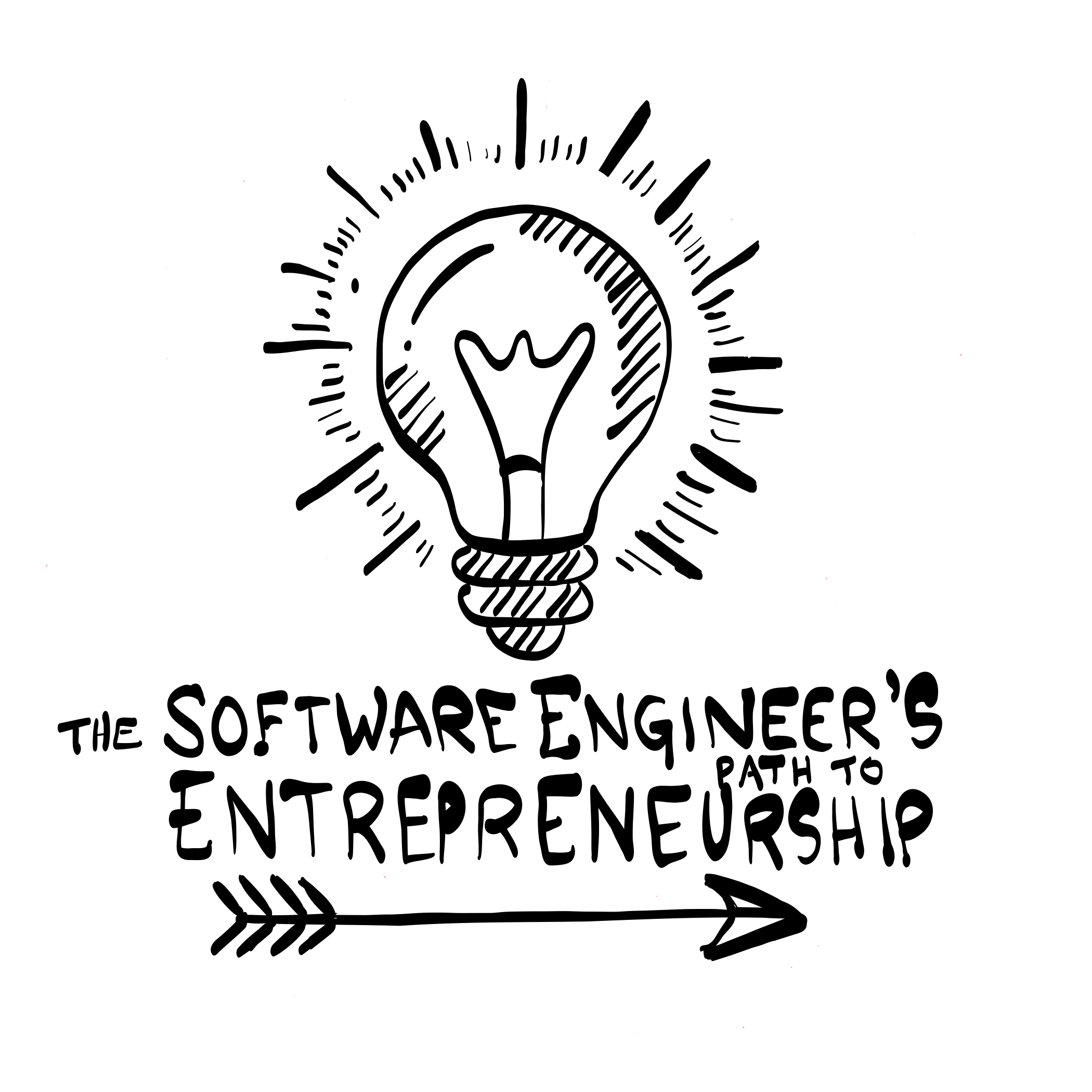 The Software Engineer's Path to Entrepreneurship